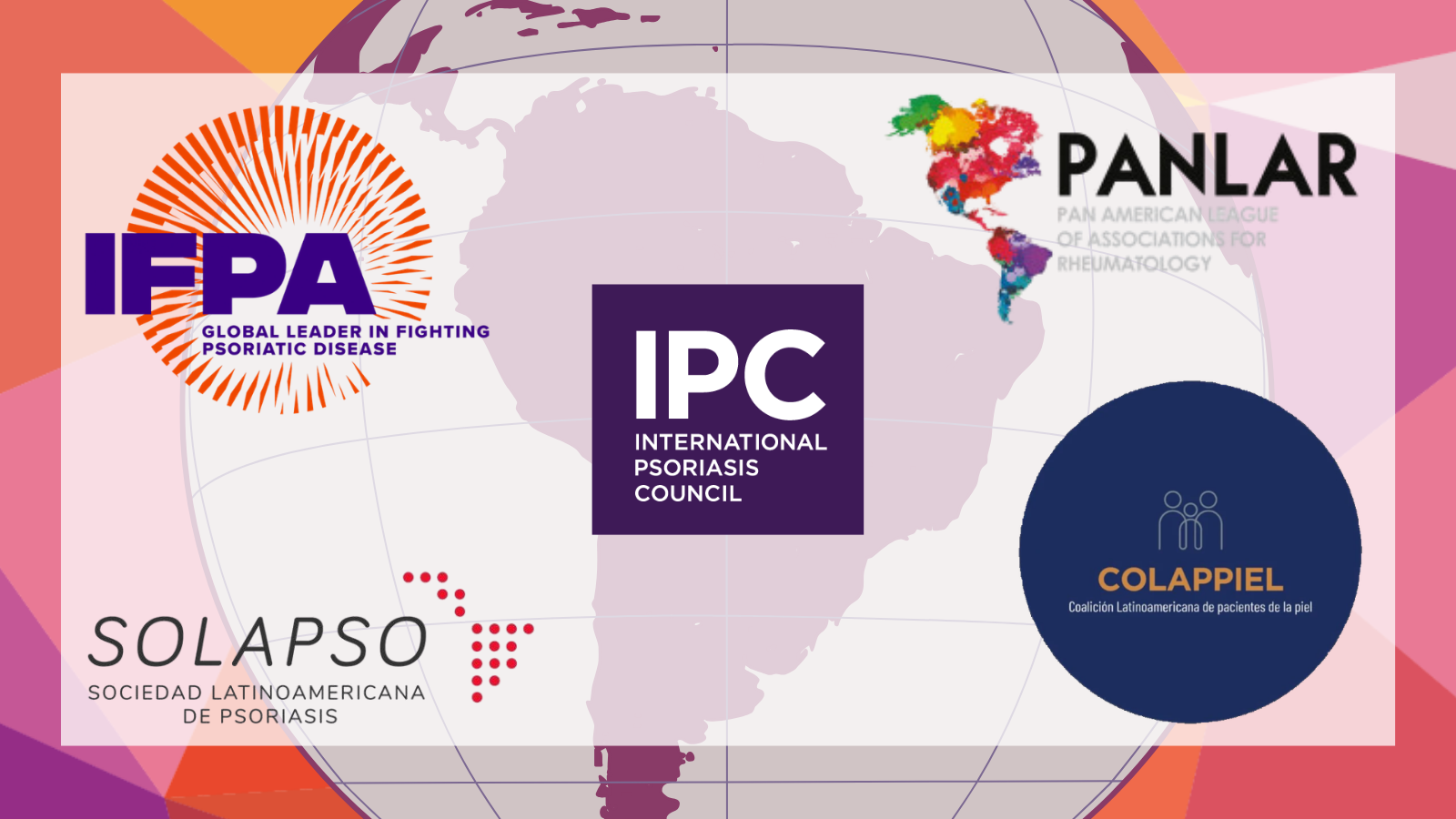 Map of South America with logos of IFPA, IPC, GRAPPA, PANLAR, SOLAPSO, and COLAPPIEL—organizations related to psoriasis and rheumatology—displayed around the continent.